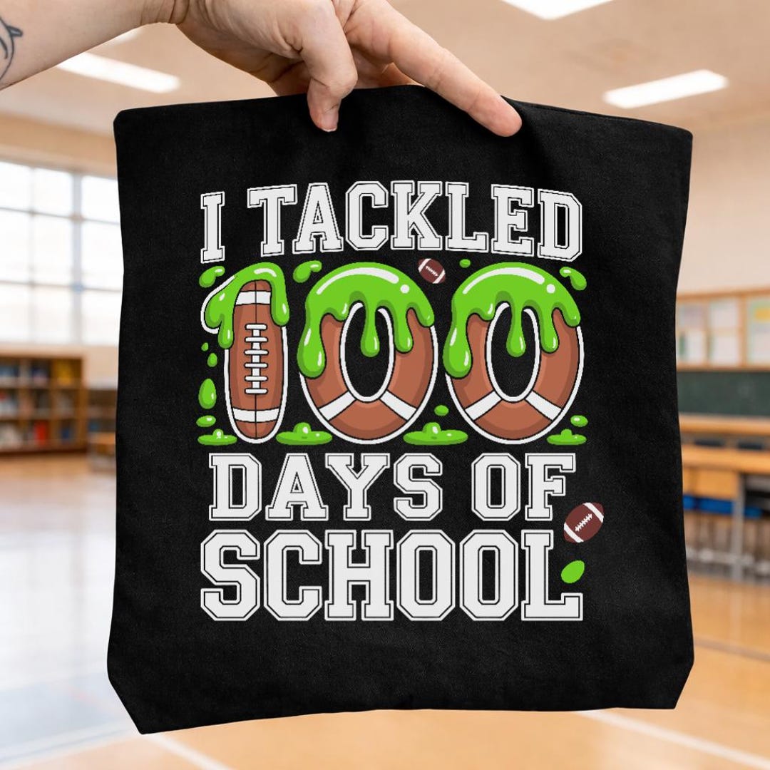 100 Days of School PNG SVG, I Tackled 100 Days, 100th Day of School ...