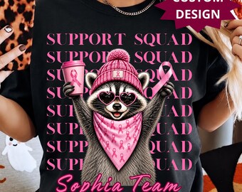 Custom Support Squad png, Personalized Breast Cancer PNG, Raccoon PNG, Pink Ribbon PNG, Digital Download