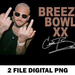 2 Png Chris Brown Breezy Bowl XX Tour 2025 TShirt PNG Design, Chris Brown Fan Gift Instant Download And Ready To Print, File Download