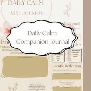Puede incluir: Un mini diario Daily Calm con un diseño floral. El diario incluye indicaciones para la reflexión y el arraigo, con secciones para los registros y la reflexión suave. La portada presenta el texto "Daily Calm Companion Journal."
