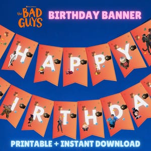 Puede incluir: Bandera de cumpleaños naranja con el texto "HAPPY BIRTHAY" en letras blancas. La bandera presenta personajes de la película "The Bad Guys", con las palabras "PRINTABLE + INSTANT DOWNLOAD" en la parte inferior.