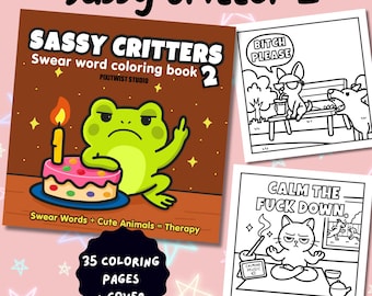 Sassy Critters 2: Real Swear Word Coloring Book for Adults – 35 Bold Designs, Cute Animals & Stress Relief Fun
