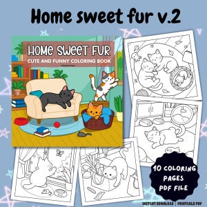Home Sweet Fur Vol.2 – 10 Funny and Cute Cat Coloring Pages for Adults and Teens | Cozy Scenes PDF, Stress Relief, Cat Lover Gift