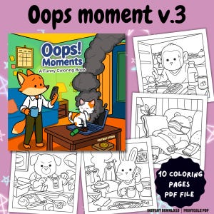 Oops Moment Vol.3 – 10 Funny and Relatable Coloring Pages for Adults and Teens | Silly Everyday Scenes PDF, Stress Relief, Wholesome Humor