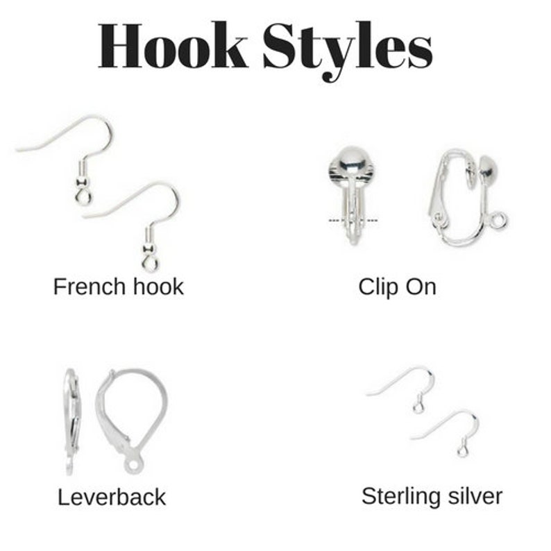 Op de afbeelding: Afbeelding met verschillende oorbellenhaakstijlen. De afbeelding toont Franse haken, clip-ons, hefboomsluitingen en sterling zilveren oorbelhaken. De tekst "Hook Styles" staat bovenaan in vette, zwarte letters. De haken zijn zilverkleurig en afgebeeld op een witte achtergrond.