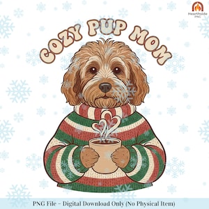 Op de afbeelding: Digitale illustratie van een hond met een feestelijke trui, die een mok vasthoudt met stoom in de vorm van harten. De tekst "COZY PUP MOM" staat boven de hond, met sneeuwvlokken op de achtergrond.