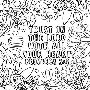 May include: Black and white floral coloring page with the text "TRUST IN THE LORD WITH ALL YOUR HEART PROVERBS 3:5". The design features various flowers, leaves, and hearts, perfect for coloring.