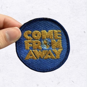 Come From Away Embroidered Patch: Broadway Musical Iron-On Souvenir