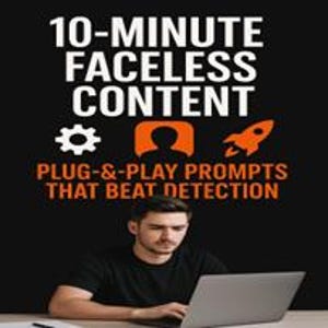 May include: A person is seated at a desk, working on a laptop. The image features the text "10-MINUTE FACELESS CONTENT" in white, with the tagline "PLUG-& PLAY PROMPTS THAT BEAT DETECTION" in orange. A gear, person icon, and rocket are also displayed.