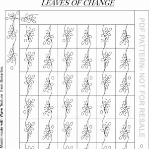 May include: Black and white line drawing quilt pattern for "Leaves of Change" featuring a repeating design of leaves. The pattern is for a quilt measuring 60 inches by 82 inches. The text "PDF PATTERN - NOT FOR RESALE" is printed on the right side of the pattern.