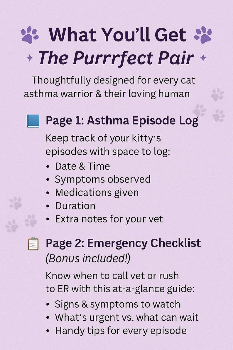 May include: A lavender-colored graphic with the text "What You'll Get + The Purrrfect Pair +" and information for cat owners. Includes an asthma episode log and an emergency checklist with signs, symptoms, and tips.