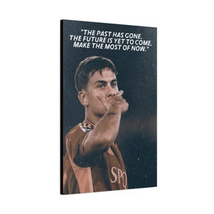 Paulo Dybala Motivational Canvas, Football/Soccer Wall Art