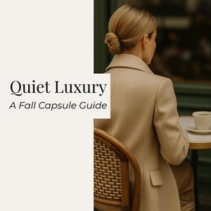 Quiet Luxury Fall Capsule Wardrobe | Classic & Minimalist 20-Piece Outfit Guide | PDF Download