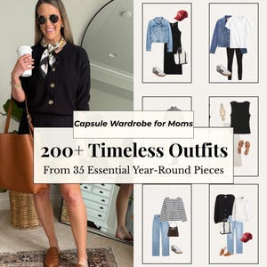 May include: Image showcasing a capsule wardrobe concept with multiple outfit combinations. The outfits include denim jackets, black dresses, striped shirts, and jeans. The text reads "Capsule Wardrobe for Moms" and "200+ Timeless Outfits From 35 Essential Year-Round Pieces."