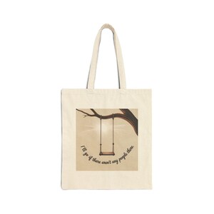 Inspirational Quote Cotton Canvas Tote Bag, Eco-Friendly Shopping Bag, Gift for Friends, Sustainable Tote, Beach Bag, Daily Use