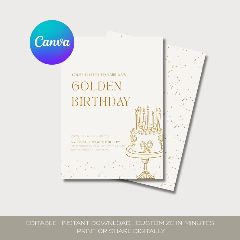 May include: A cream-colored birthday invitation with gold text and a cake illustration. The text reads "Golden Birthday" and includes event details. The Canva logo is in the upper left corner.