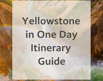 Yellowstone an einem Tag Reiseverlauf (druckbare PDF-Datei)