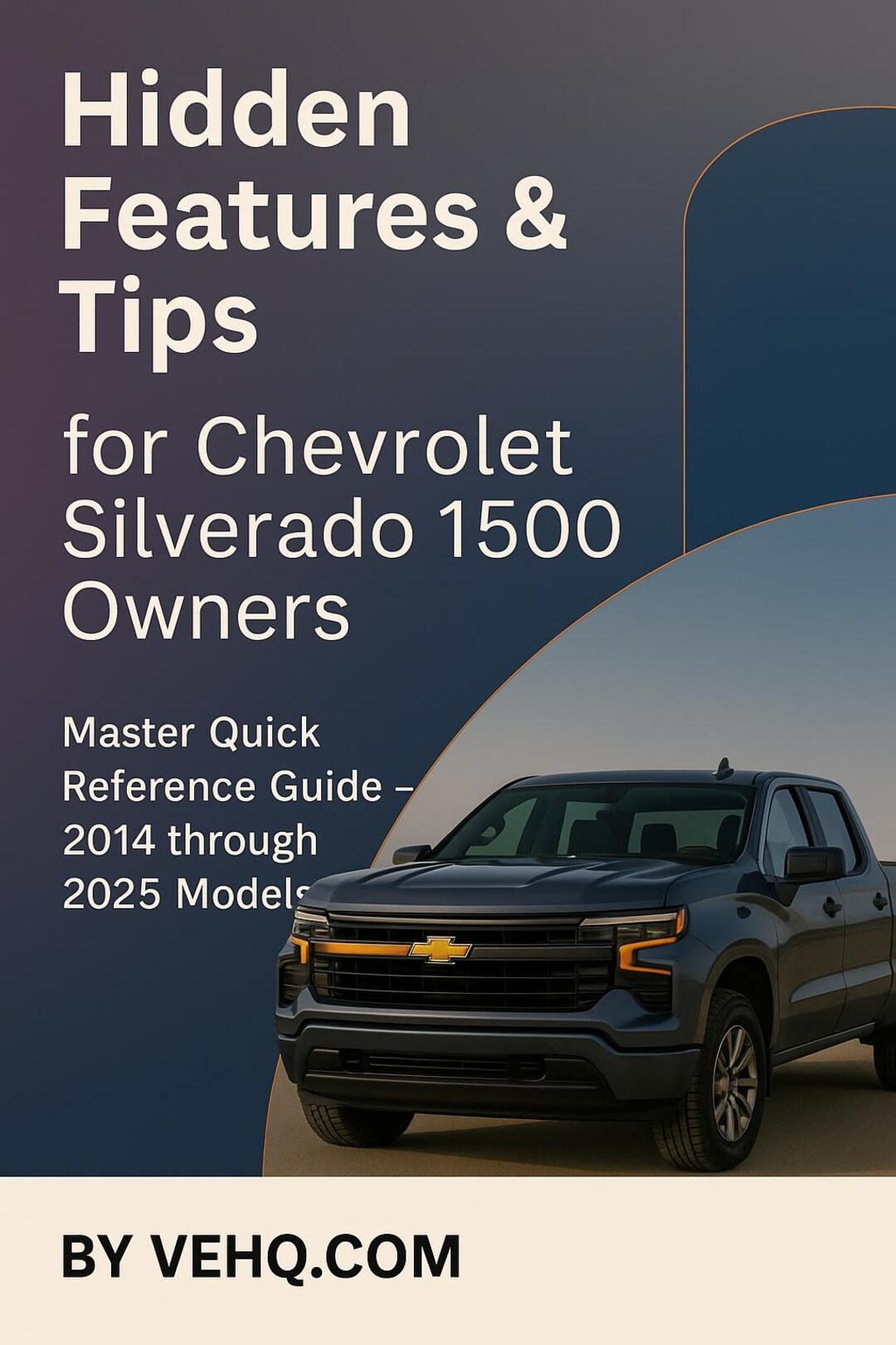 Chevrolet Silverado Hidden Features Tips Guide 2014 2025 Printable