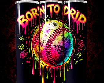 20oz Straight Skinny Tumbler Wrap PNG, Baseball Born To Drip Neon Sublimation Design