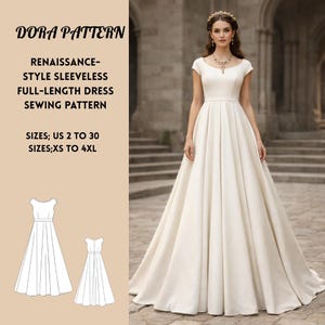 May include: A full-length, sleeveless Renaissance-style dress in ivory. The dress features a fitted bodice and a flowing skirt. The image also includes a sewing pattern diagram and text that reads "DORA PATTERN" and "SIZES: US 2 TO 30, SIZES: XS TO 4XL."