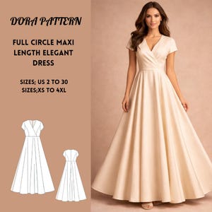 May include: A full-length, elegant dress in a soft cream color. The dress features a V-neckline and short sleeves. The image includes the text "DORA PATTERN FULL CIRCLE MAXI LENGTH ELEGANT DRESS" and size information: US 2 to 30, XS to 4XL.