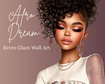 Afro Dream | Retro Glam Editorial Black Girl Printable Wall Art