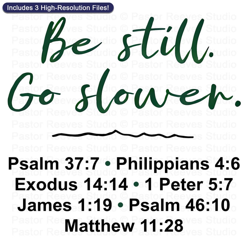 Be Still Go Slower - Print On Demand (POD) | Christian Artwork | Printable Shirt Design | Faith Wall Art (Digital Download)