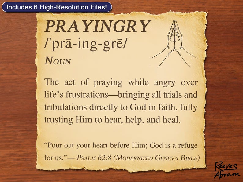Prayingry Defined | Christian Wall Art | Praying Through Anger | Faith Quote Art | Dictionary Style Scripture Print