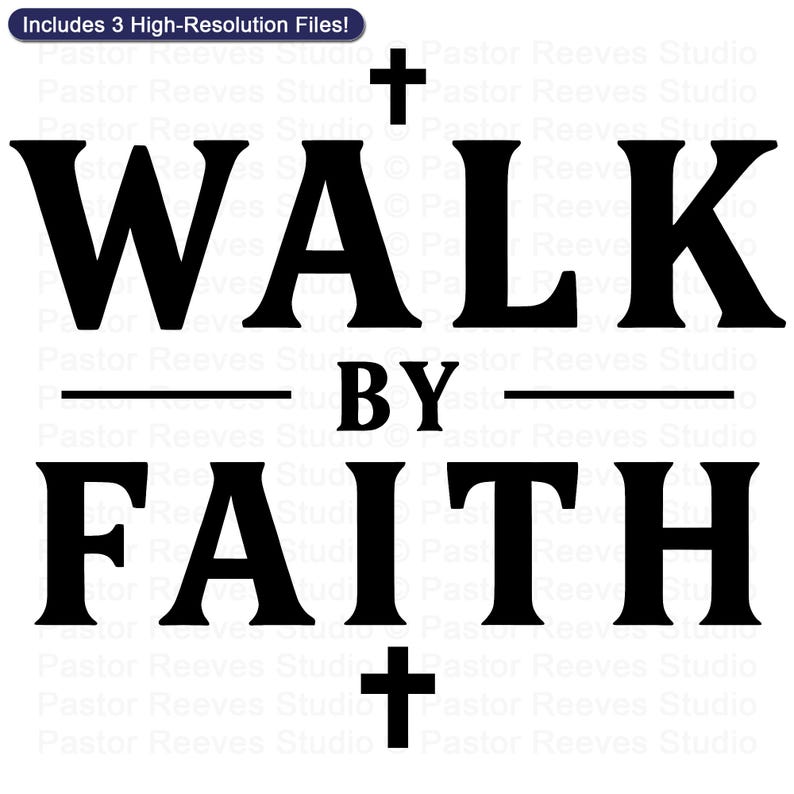 Walk By Faith, Crosses - Print On Demand (POD) | Christian Artwork | Printable Shirt Design | Faith Wall Art (Digital Download)