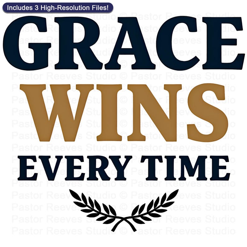 Grace Wins Every Time Christian Shirt Design PNG | Christian Grace Quote | Faith Printable Wall Art | Bible Inspired POD File