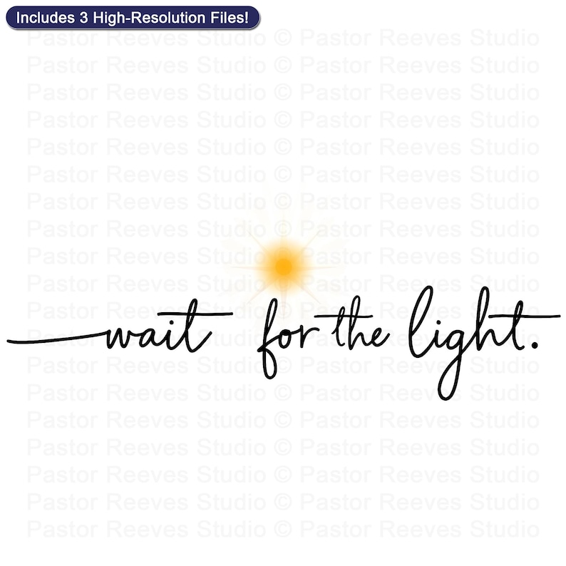 Wait for the Light - Print On Demand (POD) | Christian Artwork | Printable Shirt Design | Faith Wall Art (Digital Download)