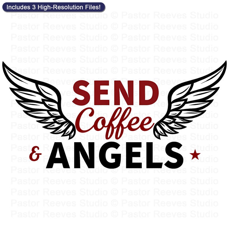 Send Coffee & Angels - Print On Demand (POD) | Christian Artwork | Printable Shirt Design | Faith Wall Art (Digital Download)