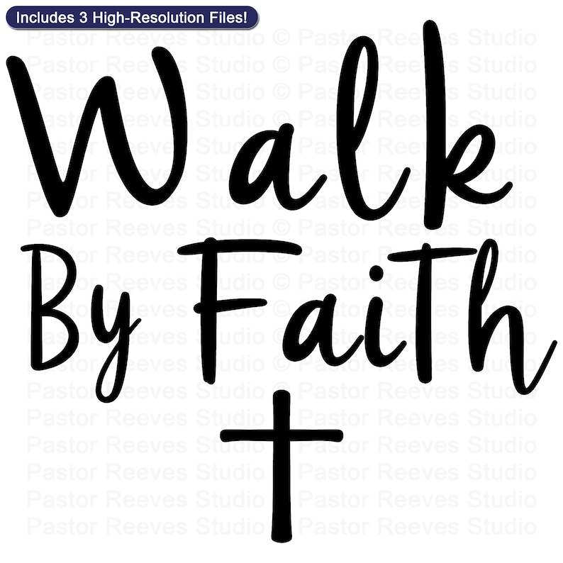 Walk By Faith, Cross - Print On Demand (POD) | Christian Artwork | Printable Shirt Design | Faith Wall Art (Digital Download)
