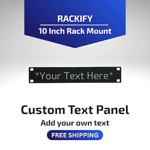1U Custom Text Panel | 10 Inch Rack Mount | DeskPi RackMate Compatible | Personalized Label Plate