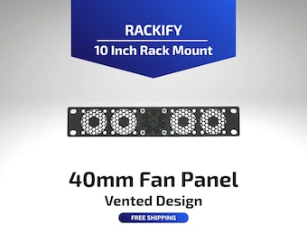 40mm Fan Mount | 10 Inch Rack Mount | Vented | Fits Noctua NF-A4x10