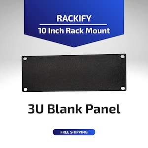 Może przedstawiać: Czarny panel zaślepiający 3U do montażu w szafie rack 25,4 cm. Panel posiada cztery otwory montażowe oraz tekst "RACKIFY" i "10 Inch Rack Mount" w niebieskim banerze. Poniżej znajduje się tekst "3U Blank Panel".
