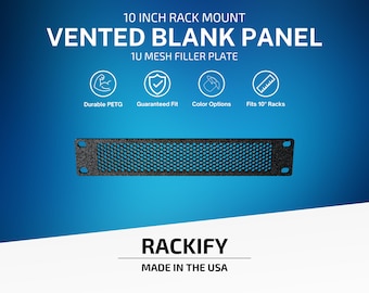Op de afbeelding: Een zwart 10 inch rack mount geventileerd blindpaneel 1U mesh vulplaat gemaakt van PETG. De tekst luidt 10 INCH RACK MOUNT VENTED BLANK PANEL 1U MESH FILLER PLATE, Durable PETG, Guaranteed Fit, Color Options, Fits 10 Racks, RACKIFY, MADE IN THE USA.