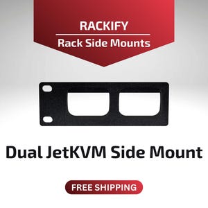 May include: Black Dual JetKVM Side Mount with two rectangular openings. The product is labeled "RACKIFY Rack Side Mounts" in a red banner. The text "Dual JetKVM Side Mount" is displayed below the product.