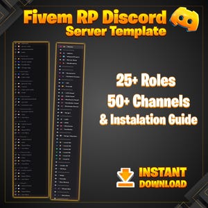 May include: A dark gray graphic promoting a Fivem RP Discord Server Template. The image highlights 25+ roles, 50+ channels, and an installation guide. The words "Instant Download" are also displayed.