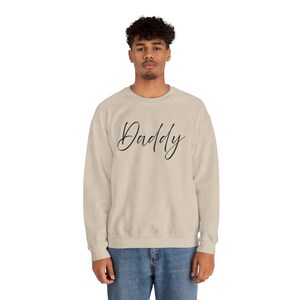 Daddy Crewneck Sweatshirt, Gift for New Dad, Father&#39;s Day Present, Cozy Sweatshirt, Modern Unisex Apparel