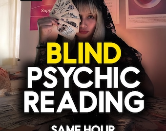 Blind reading psychic, Psychic Reading, Same Hour, Spiritual Advices, Accurate Love Reading, Tarot Cards Reading, Blind Tarot Reading