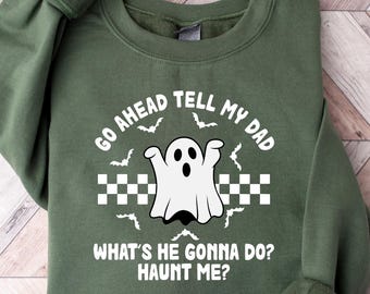 Sudadera divertida de Halloween "Haunt Me": ropa de broma de papá espeluznante
