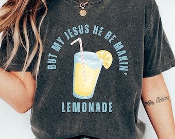 Camiseta de Jesús haciendo limonada: camiseta cristiana de moda para mujer