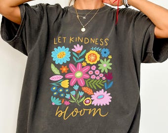 Comfort Colors® Let Kindness Bloom T-Shirt: Retro Floral Mental Health Tee