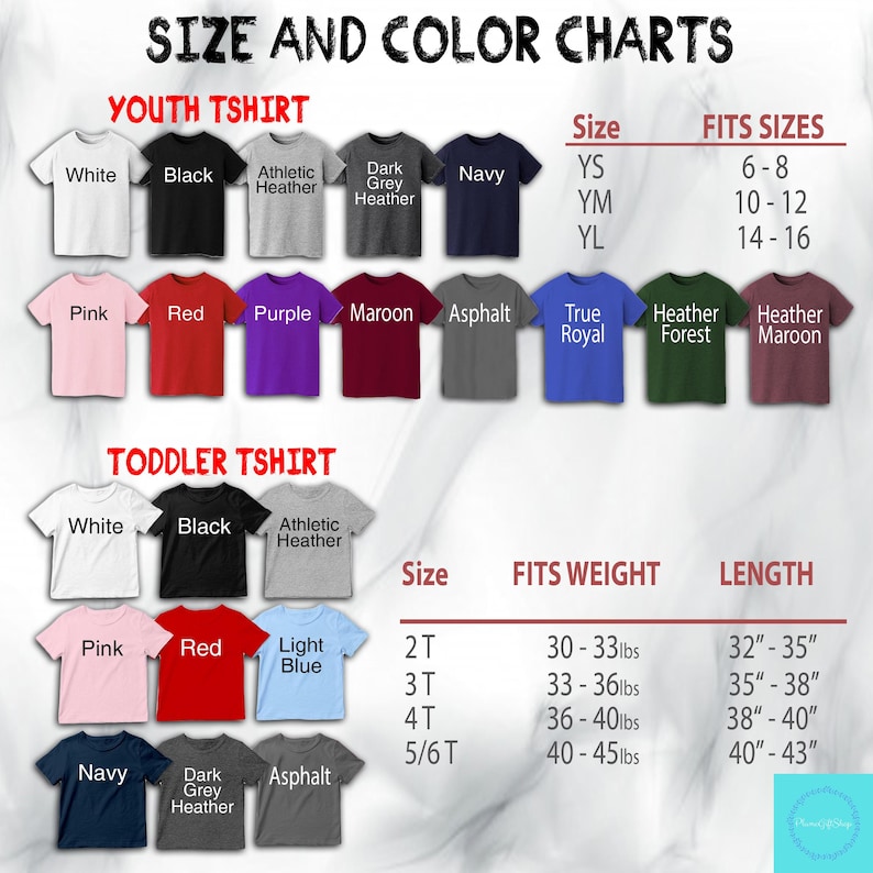 May include: A size and color chart for youth and toddler t-shirts. The youth t-shirts come in white, black, athletic heather, dark grey heather, navy, pink, red, purple, maroon, asphalt, true royal, heather forest, and heather maroon. The toddler t-shirts come in white, black, athletic heather, pink, red, light blue, navy, dark grey heather, and asphalt.