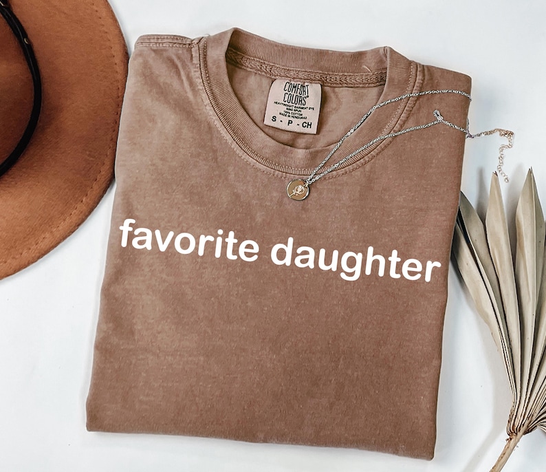 Comfort Colors Minimalist Favorite Daughter Shirt, Simple Graphic Tee, Funny Gift For Daughter, Daughter Sweater, Comfy And Cute Apparel image 3