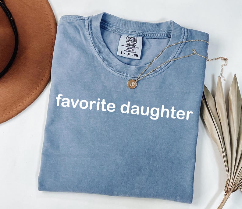 Comfort Colors Minimalist Favorite Daughter Shirt, Simple Graphic Tee, Funny Gift For Daughter, Daughter Sweater, Comfy And Cute Apparel image 4