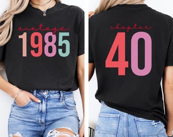 Custom Name 40th Birthday Shirt, Chapter 40 Tshirt, Personalized Birthday Tee, Trendy 1985 Top, Birthday Gift For Adults, Custom Name Outfit