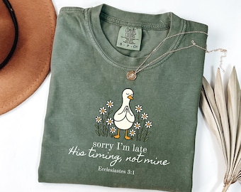 Comfortkleuren Sorry, ik ben laat bijbelvers shirt, grappige late kerk tshirt, Daisy Goose Tee, leuk grappig religieus cadeau, bloemen Faith ronde hals