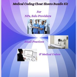 May include: A purple and blue graphic with the text "Medical Coding Cheat Sheets Bundle Kit" and "For NPs, Solo Providers, Small Practices & Medical Coders." Features images of medical professionals and a medical exam table.